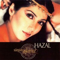 Sürgün Aşkımız - Hazal