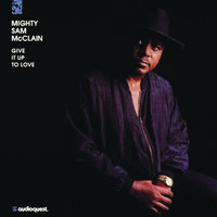 I'm Tired of These Blues - Mighty Sam McClain
