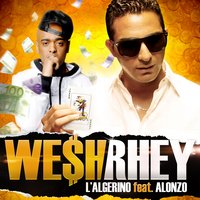Wesh rhey - L'Algérino, Alonzo