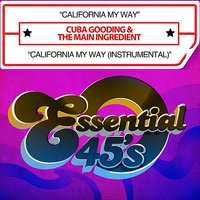 California My Way - The Main Ingredient, Cuba Gooding