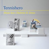 Alone - Tennishero, CHELONIS R JONES