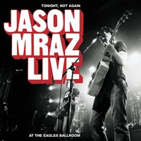 What Mama Say - Jason Mraz