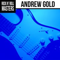 Never Let Her Slip Away - GOLD, Andrew, Gold