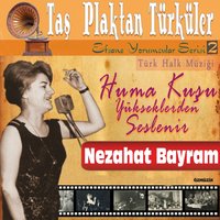 Hayriyem - Nezahat Bayram