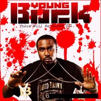 There Will Be Blood - Young Buck