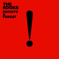 Forgive & Forget - The Kooks, Oliver Nelson