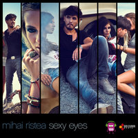 Sexy Eyes - Mihai Ristea