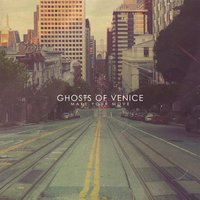 Ghosts Of Venice
