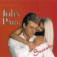 Secrets - John Parr