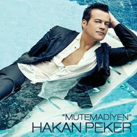 Mütemadiyen - Hakan Peker