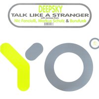 Talk Like a Stranger - Deepsky