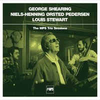 A Nightingale Sang In Berkeley Square - George Shearing, Niels-Henning Ørsted Pedersen, Louis Stewart