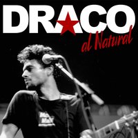 La Flor Del Frio - Draco Rosa