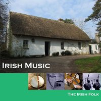 Irish Music 3 - The Irish Folk