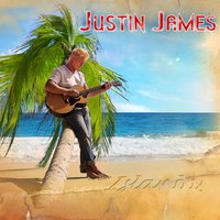 Something to Believe In - Justin James