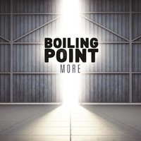 When You've Lost It All - Boiling Point