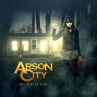 Stop Us Now - Arson City