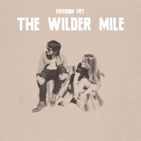 The Wilder Mile - Freedom Fry