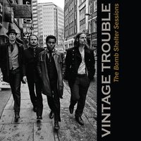 Still and Always Will - Vintage Trouble