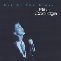 Bring It on Home to Me - Rita Coolidge