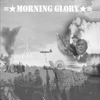 The Whole World Is Watching - Morning Glory