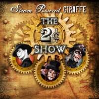 That'll Be the Way Home - Steam Powered Giraffe