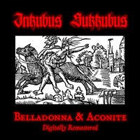 Belladonna & Aconite - Inkubus Sukkubus