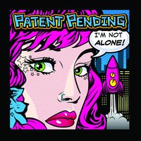 I'm Not Alone - Patent Pending