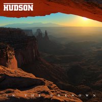 In the Unknown - Hudson