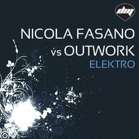 Elektro - Nicola Fasano, Outwork, Mr. Gee