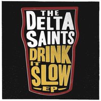 Crazy - The Delta Saints