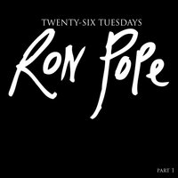 I Won't Give up the Things I Love - Ron Pope