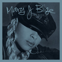 Don't Go - Mary J. Blige