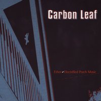 For Your Violin - Carbon Leaf