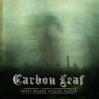 The Road Is Breaking My Heart - Carbon Leaf