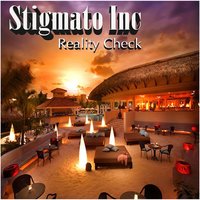 Reality Check - Stigmato Inc
