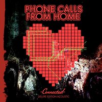 Leaving - Phone Calls from Home
