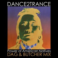 Power of American Natives - Dance 2 Trance