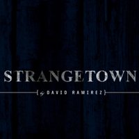 Strange Town - David Ramírez