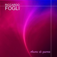 Amori nascosti - Riccardo Fogli