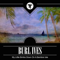 Bury Me Not on the Lone Prairie - Burl Ives
