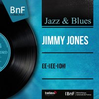 Ee-I Ee-I Oh! - Jimmy Jones