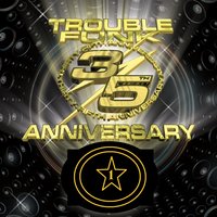 Trouble Funk Express - Trouble Funk
