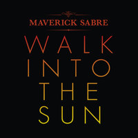 Walk Into The Sun - Maverick Sabre, GRADES
