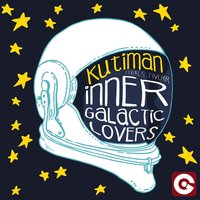 KUTIMAN - Inner Galactic Lovers - Kutiman