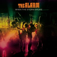 Where Were You Hiding (When the Storm Broke) - The Alarm