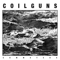 Commuters, Pt. 1 - Coilguns