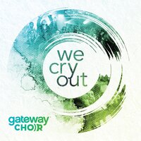 This Blood with O the Blood of Jesus - Gateway Choir, Rita Springer