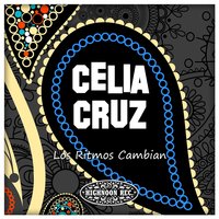 Plegaria a Laroye - Celia Cruz, La Sonora Matancera