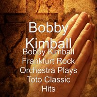 I Won't Hold You Back - Bobby Kimball